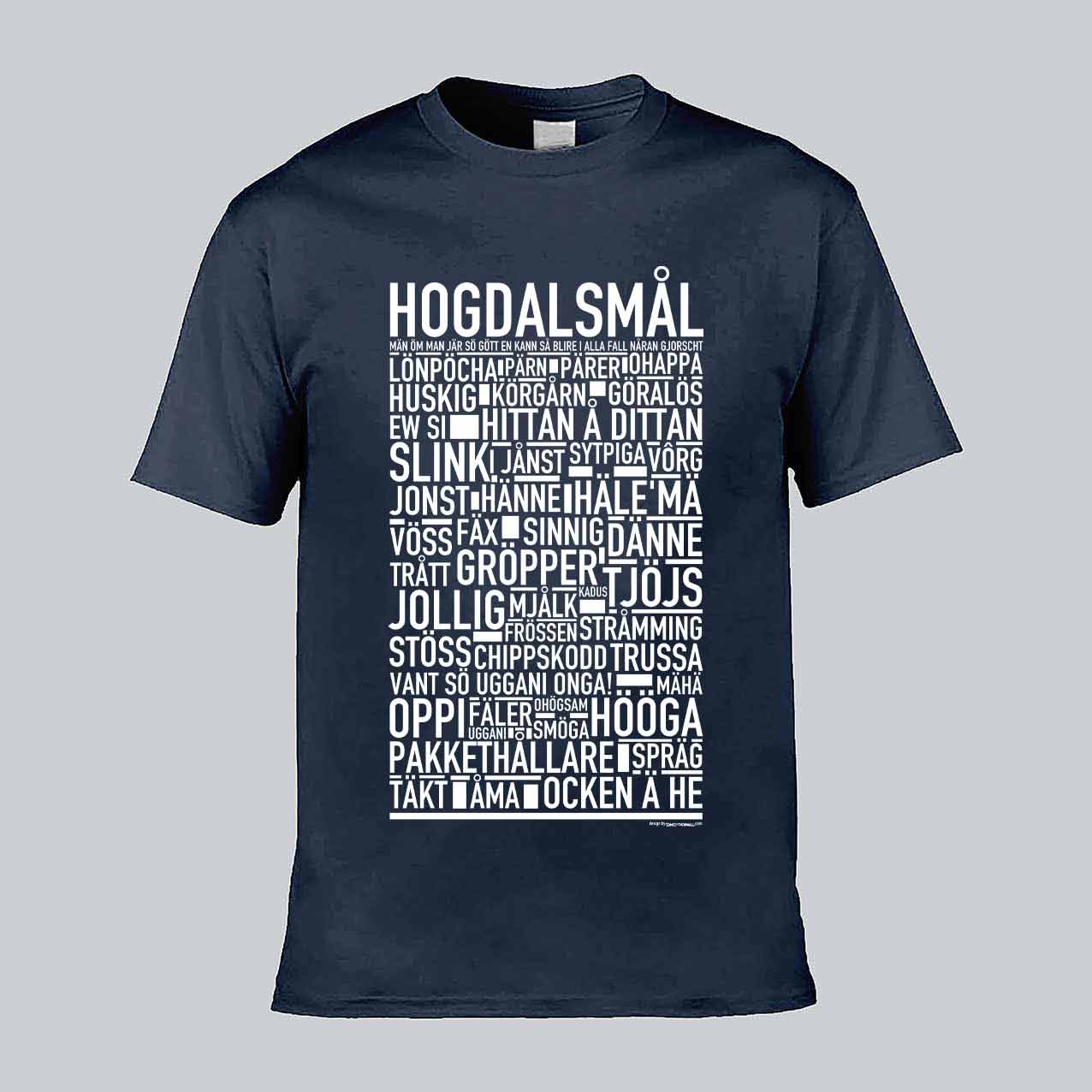 Hogdalsmål Dialekt Text T-shirt