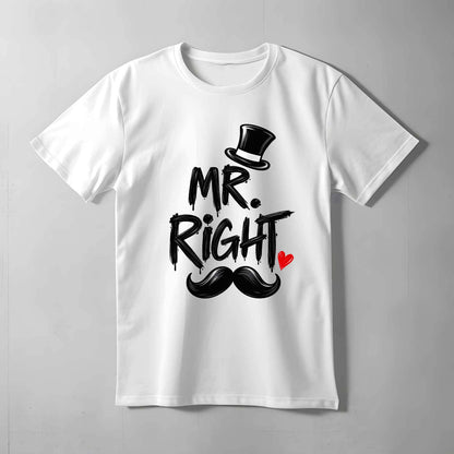 Mr Right & Mrs Always Right T-shirt