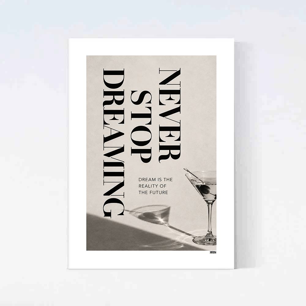 Never Stop Dreaming Poster