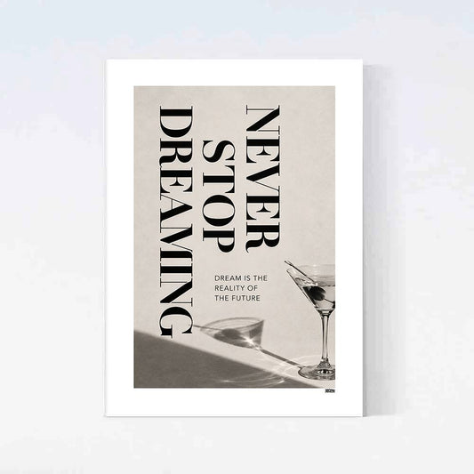 Never Stop Dreaming Poster