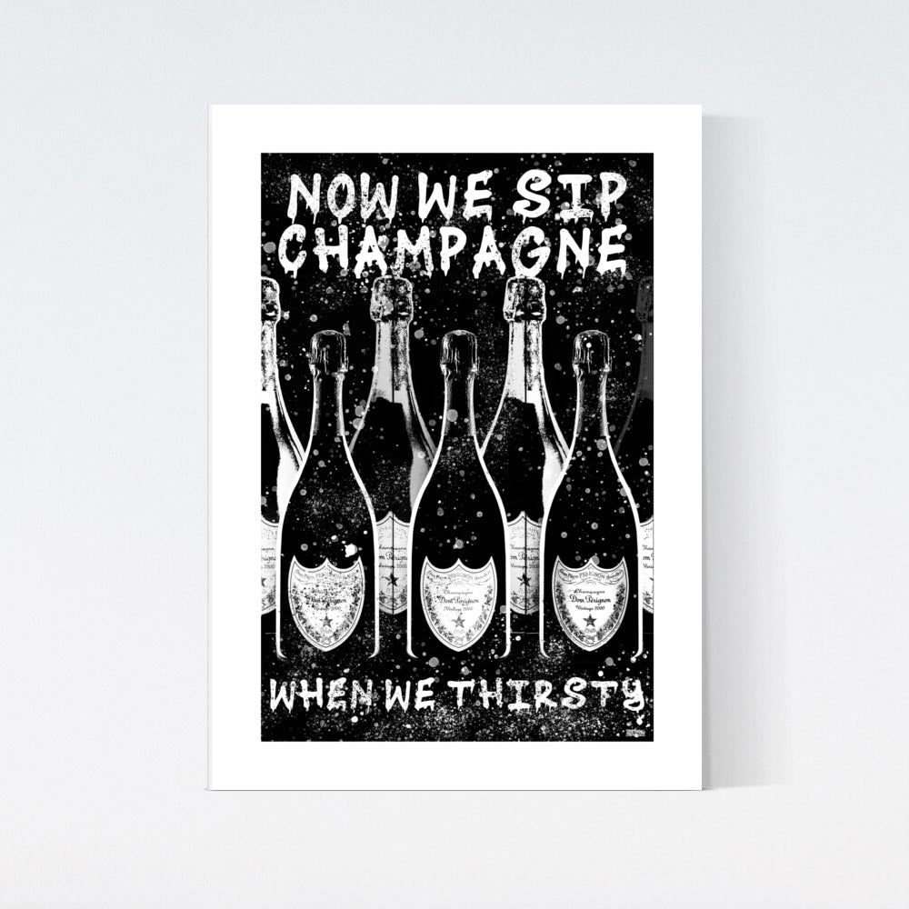 Now We Sip Champagne Poster