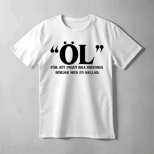 Bra Historia Börjar Med Öl T-shirt