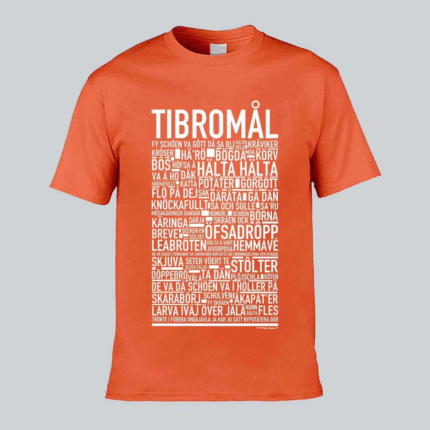 Tibromål Dialekt Text T-shirt