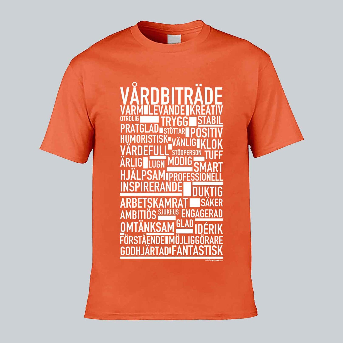 Vårdbiträde Text T-shirt