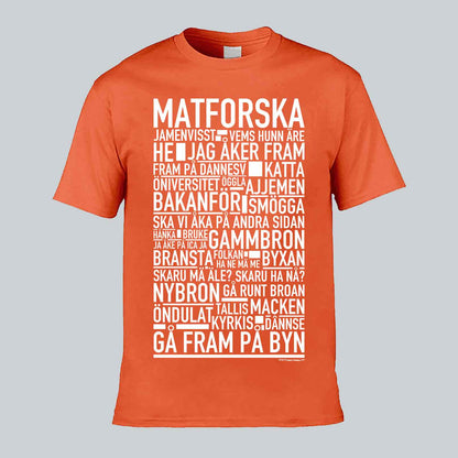 Matforska Dialekt Text T-shirt