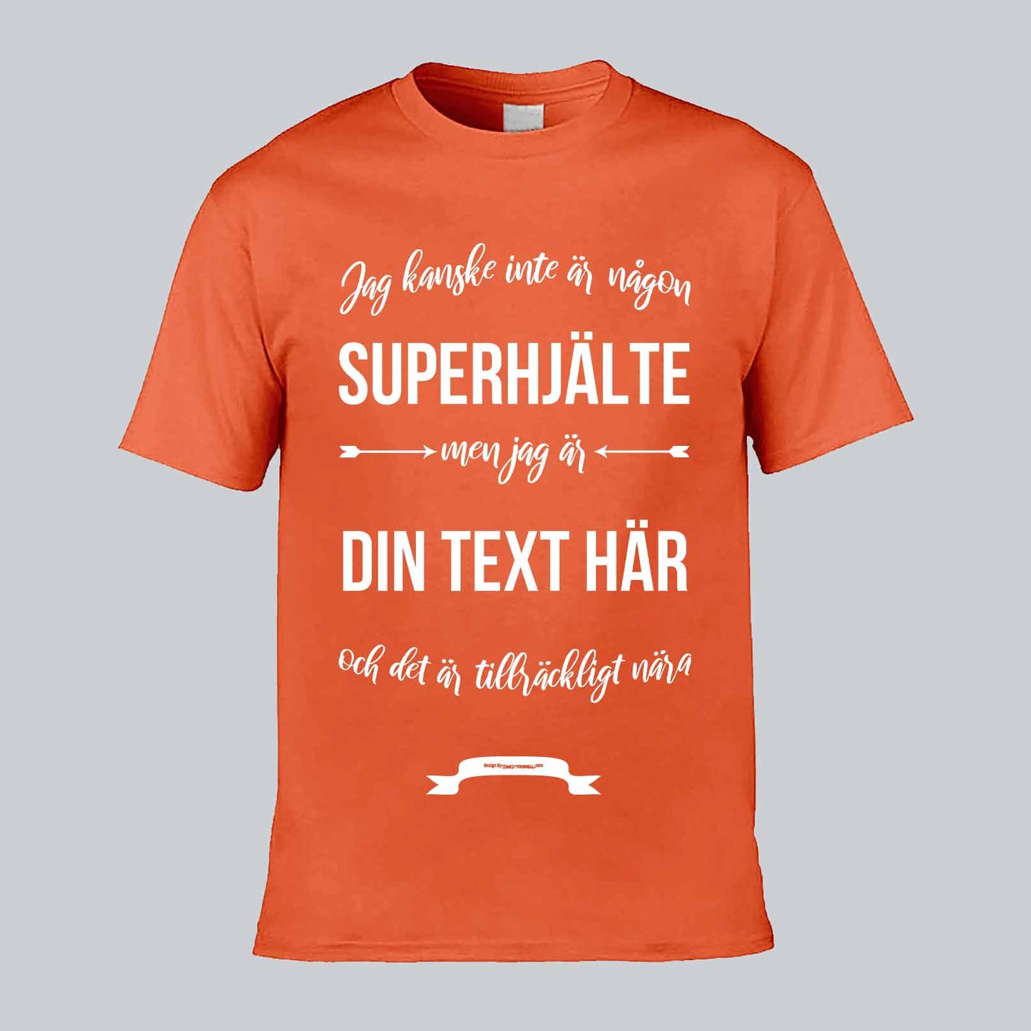 Ditt Yrke Superhjälte Text T-shirt