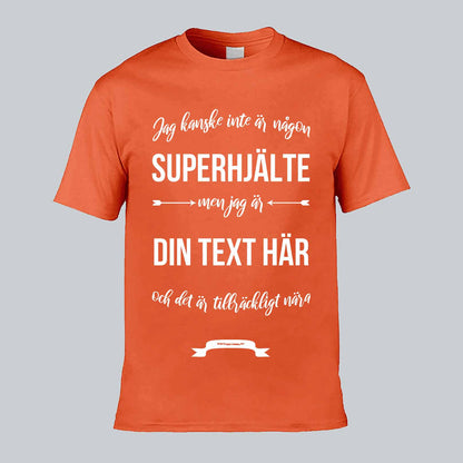 Ditt Yrke Superhjälte Text T-shirt