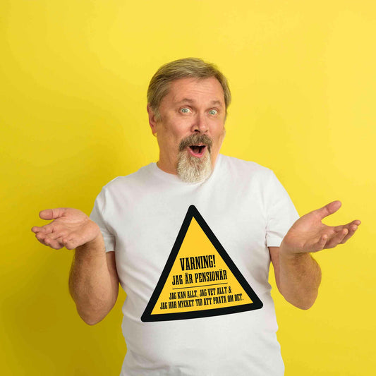 Varning Jag Är Pensionär T-shirt
