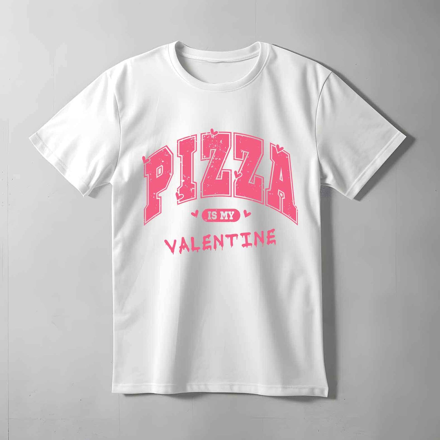 Pizza Is My Valentine T-shirt