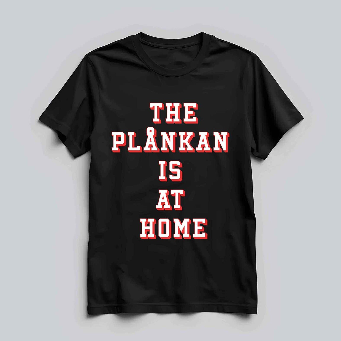 The Plånkan Is At Home T-shirt