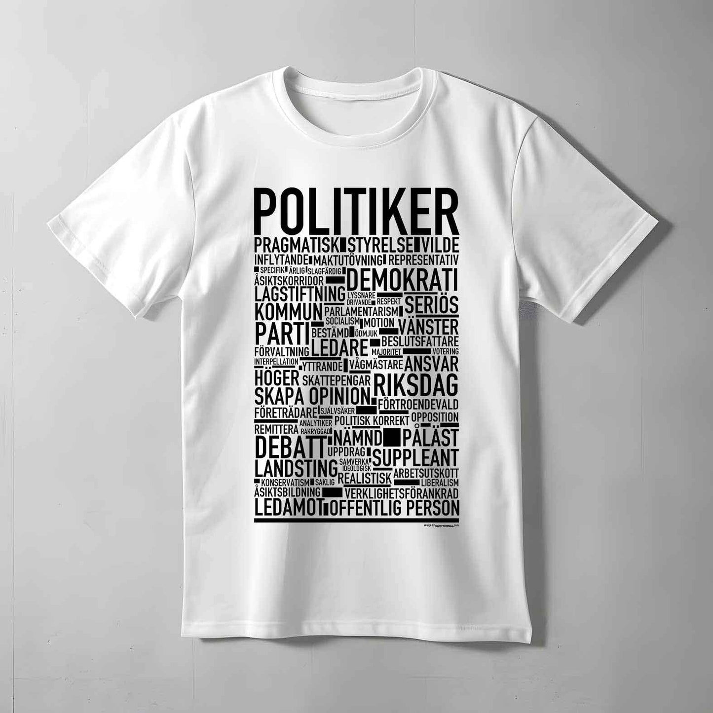 Politiker Text T-shirt