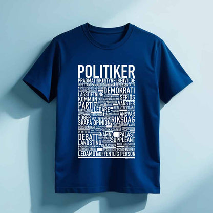 Politiker Text T-shirt