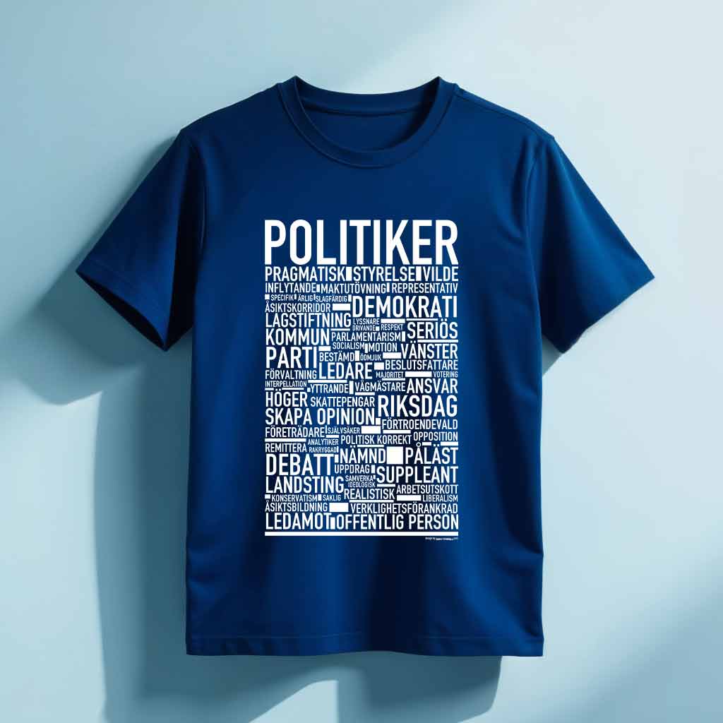 Politiker Text T-shirt