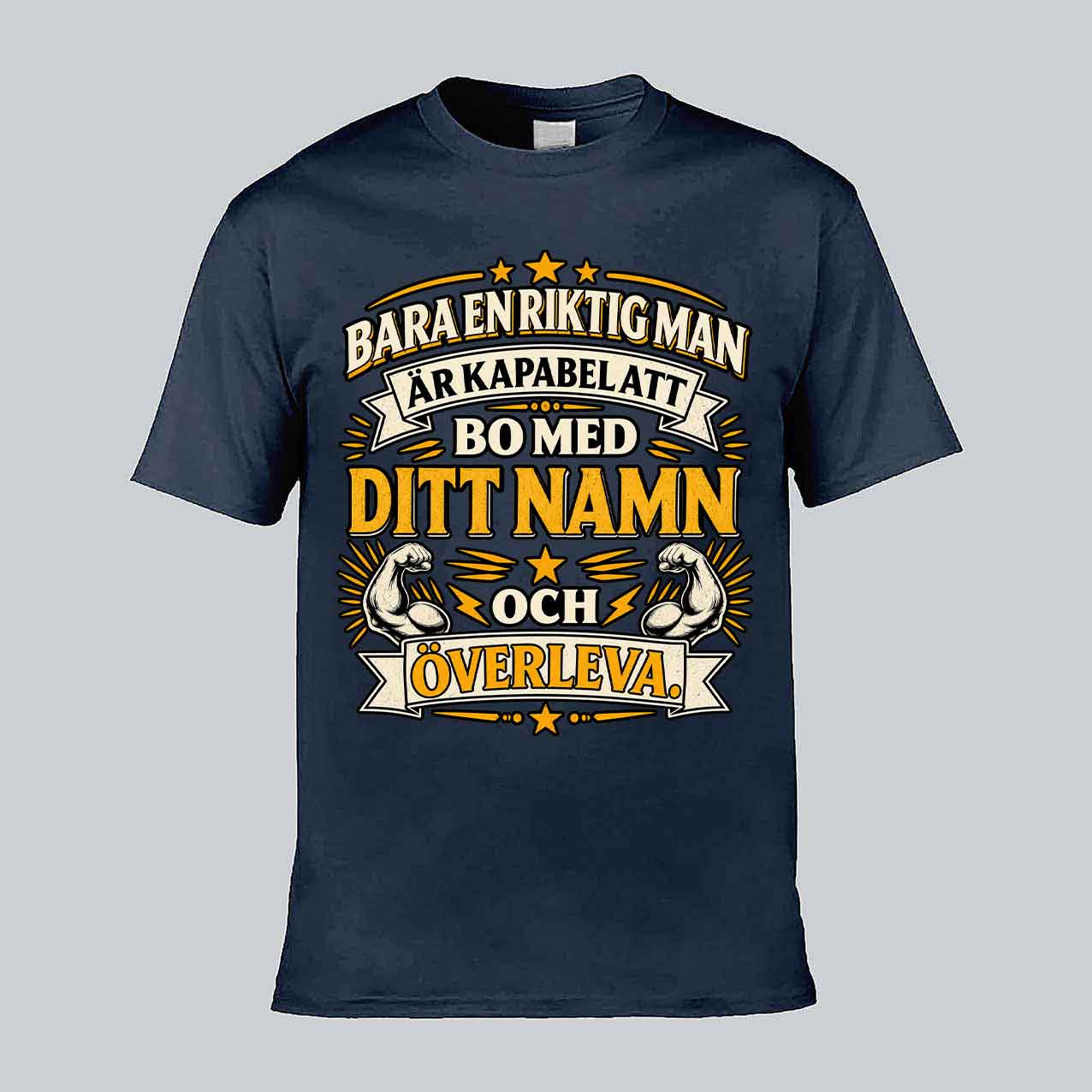 Bara En Riktig Man T-shirt