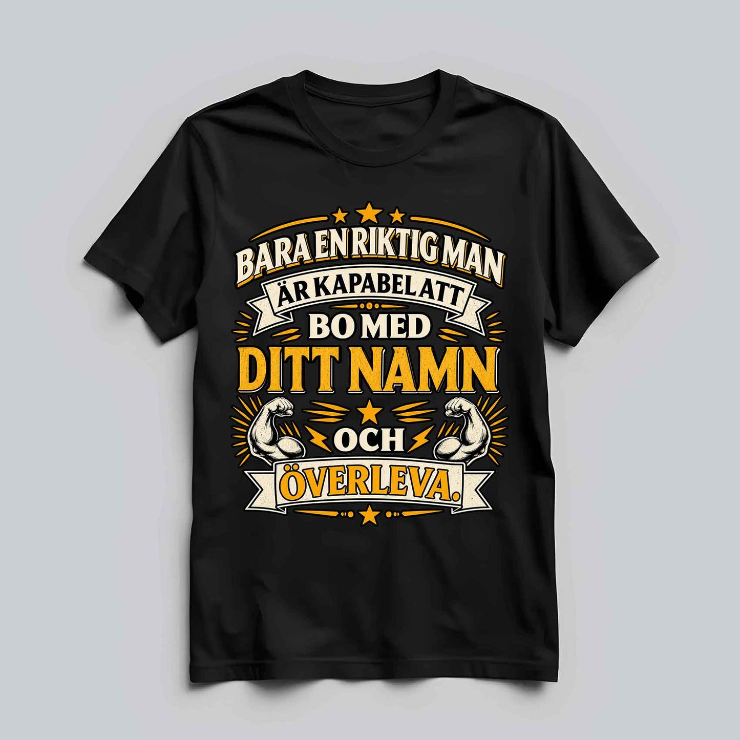 Bara En Riktig Man T-shirt
