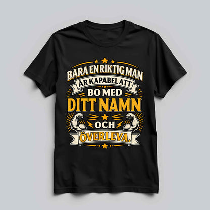 Bara En Riktig Man T-shirt