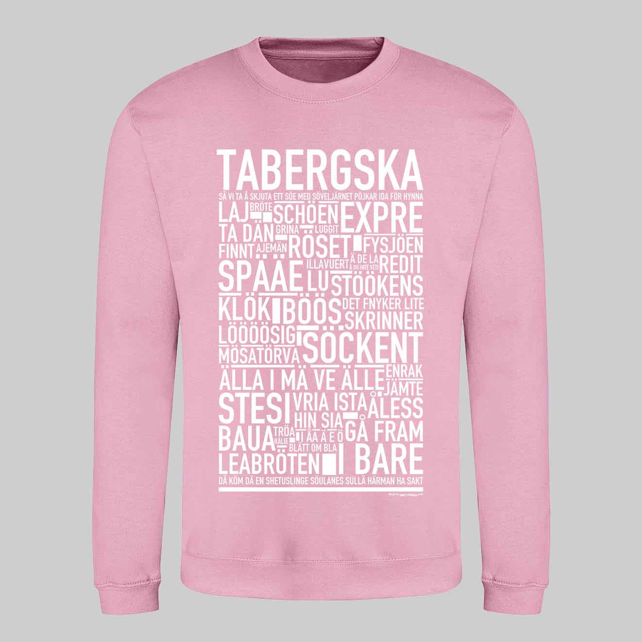 Tabergska Dialekt Text Sweatshirt