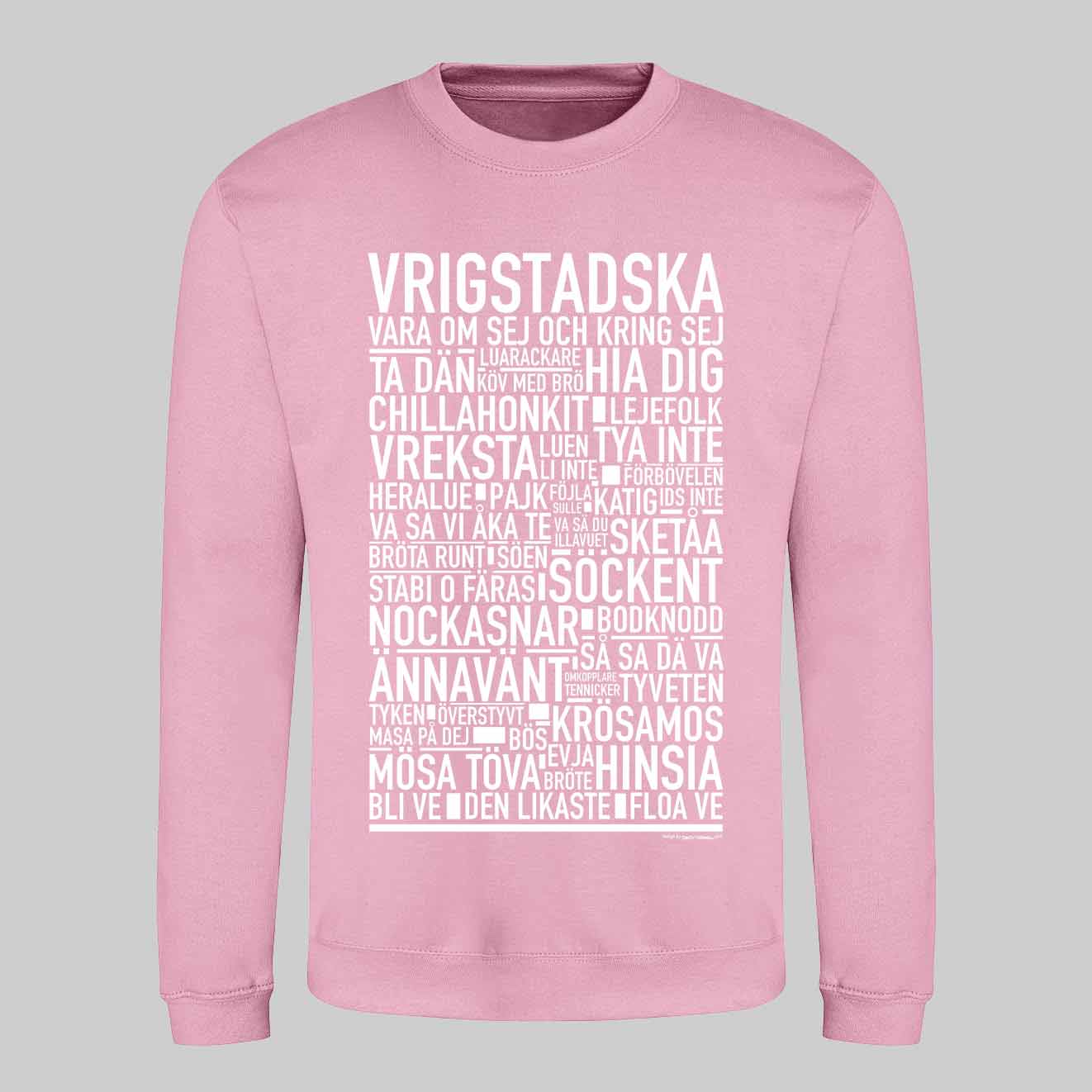 Vrigstadska Dialekt Text Sweatshirt