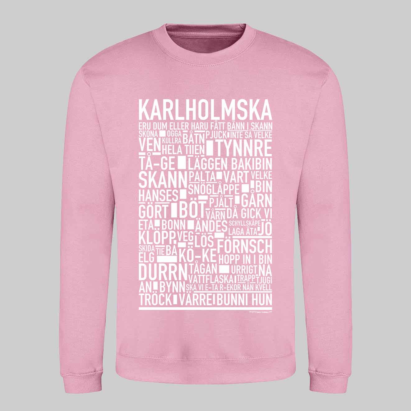 Karlholmska Dialekt Text Sweatshirt