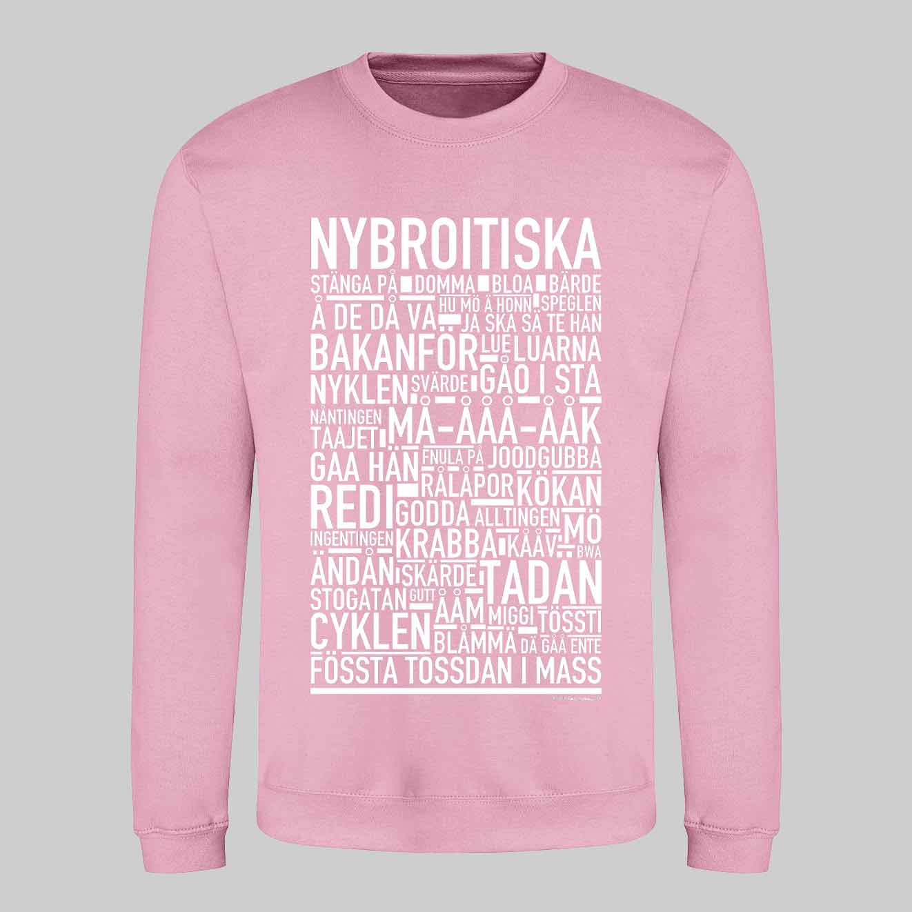 Nybroitiska Dialekt Text Sweatshirt