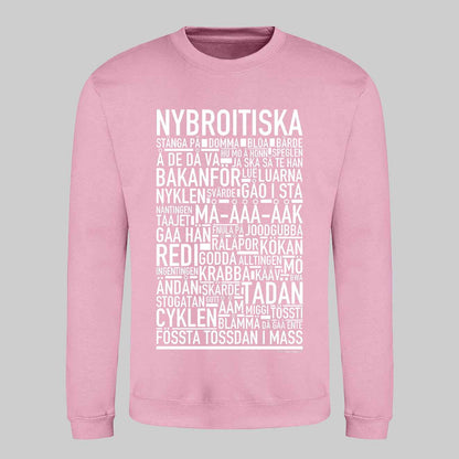 Nybroitiska Dialekt Text Sweatshirt