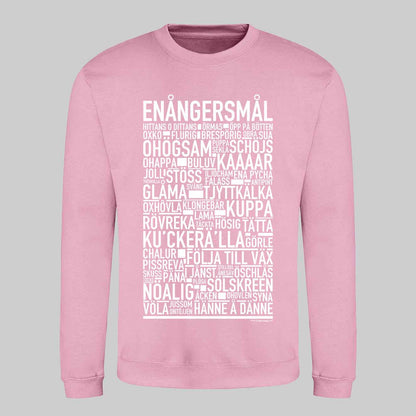 Enångersmål Dialekt Text Sweatshirt