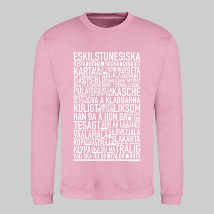 Eskilstunesiska Dialekt Text Sweatshirt