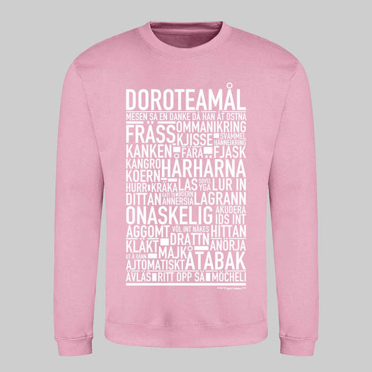 Doroteamål Dialekt Text Sweatshirt