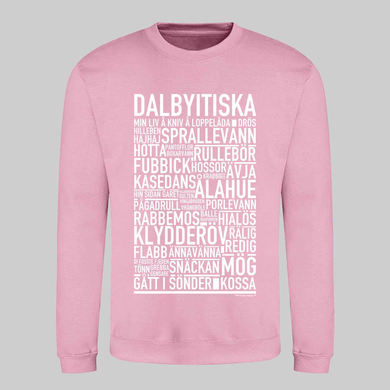 Dalbyitiska Dialekt Text Sweatshirt