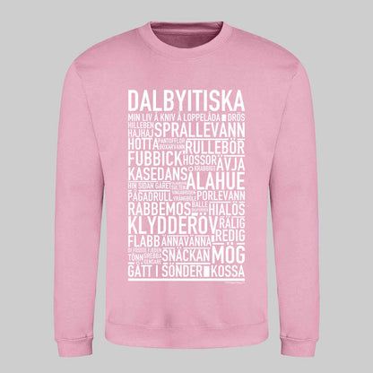 Dalbyitiska Dialekt Text Sweatshirt