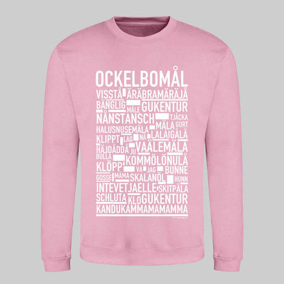 Ockelbomål Dialekt Text Sweatshirt