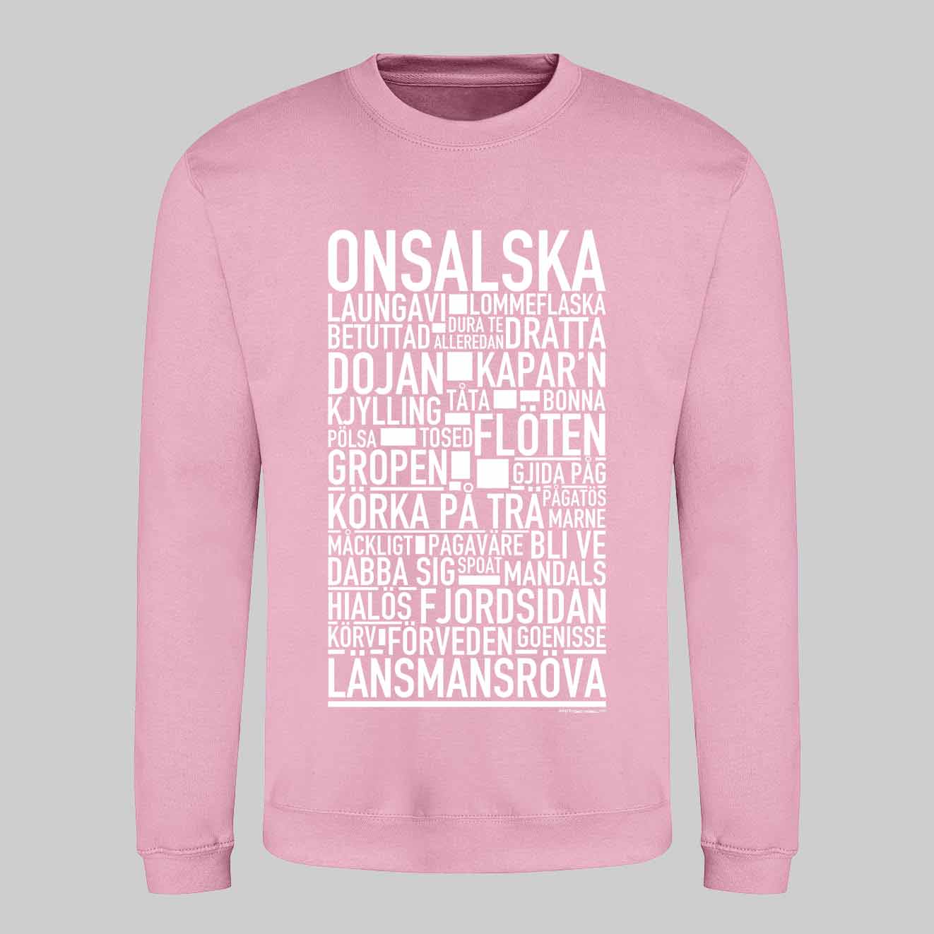 Onsalska Dialekt Text Sweatshirt