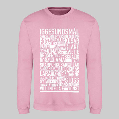Iggesundsmål Dialekt Text Sweatshirt