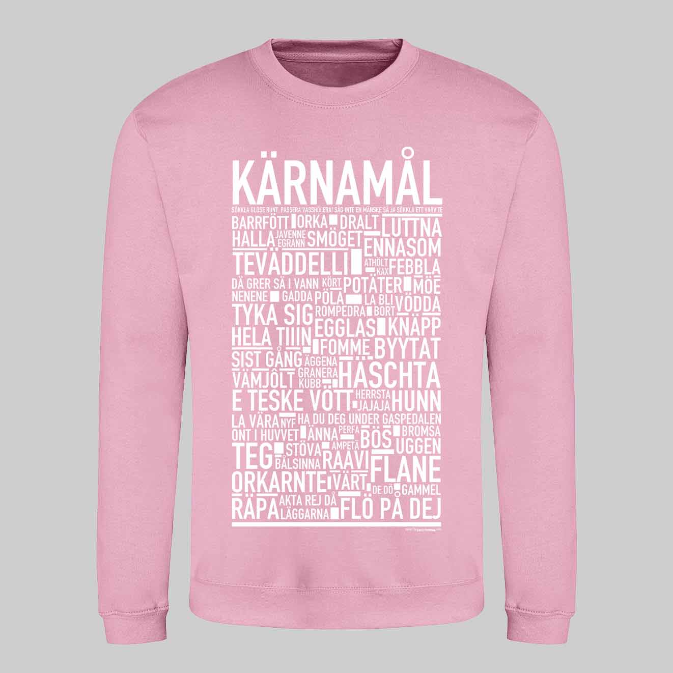 Kärnamål Dialekt Text Sweatshirt