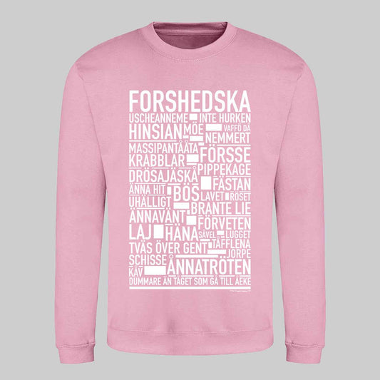Forshedska Dialekt Text Sweatshirt