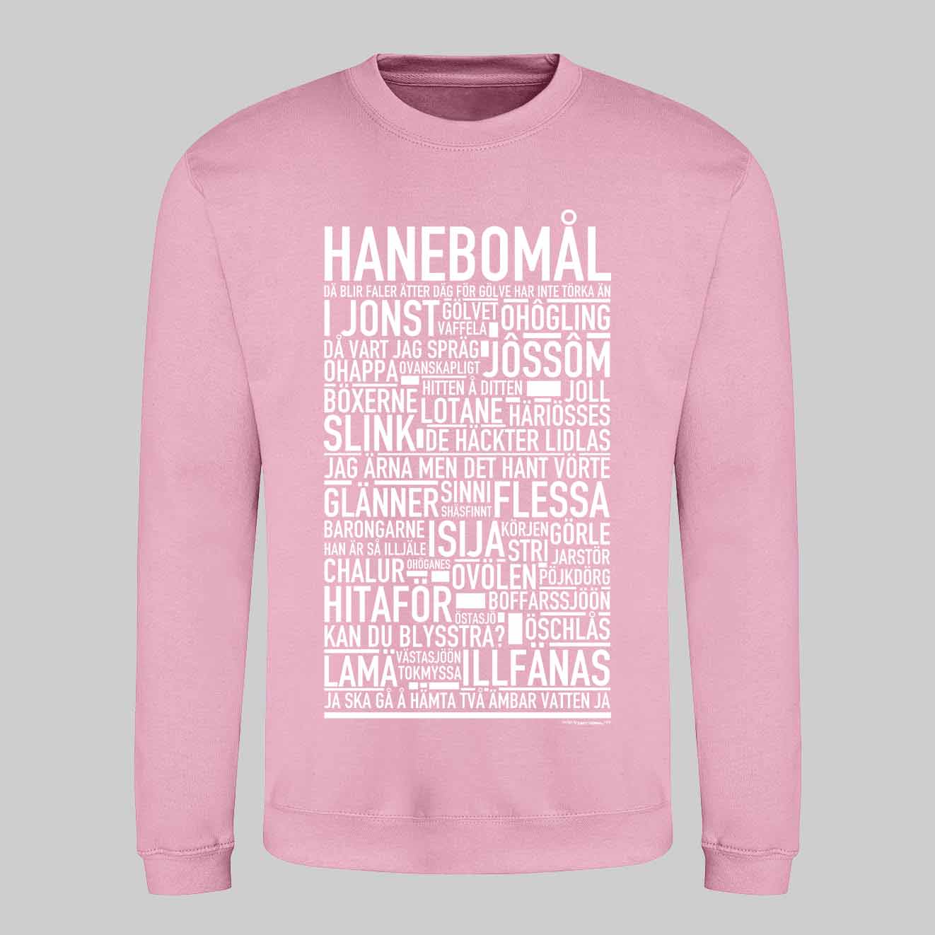 Hanebomål Dialekt Text Sweatshirt