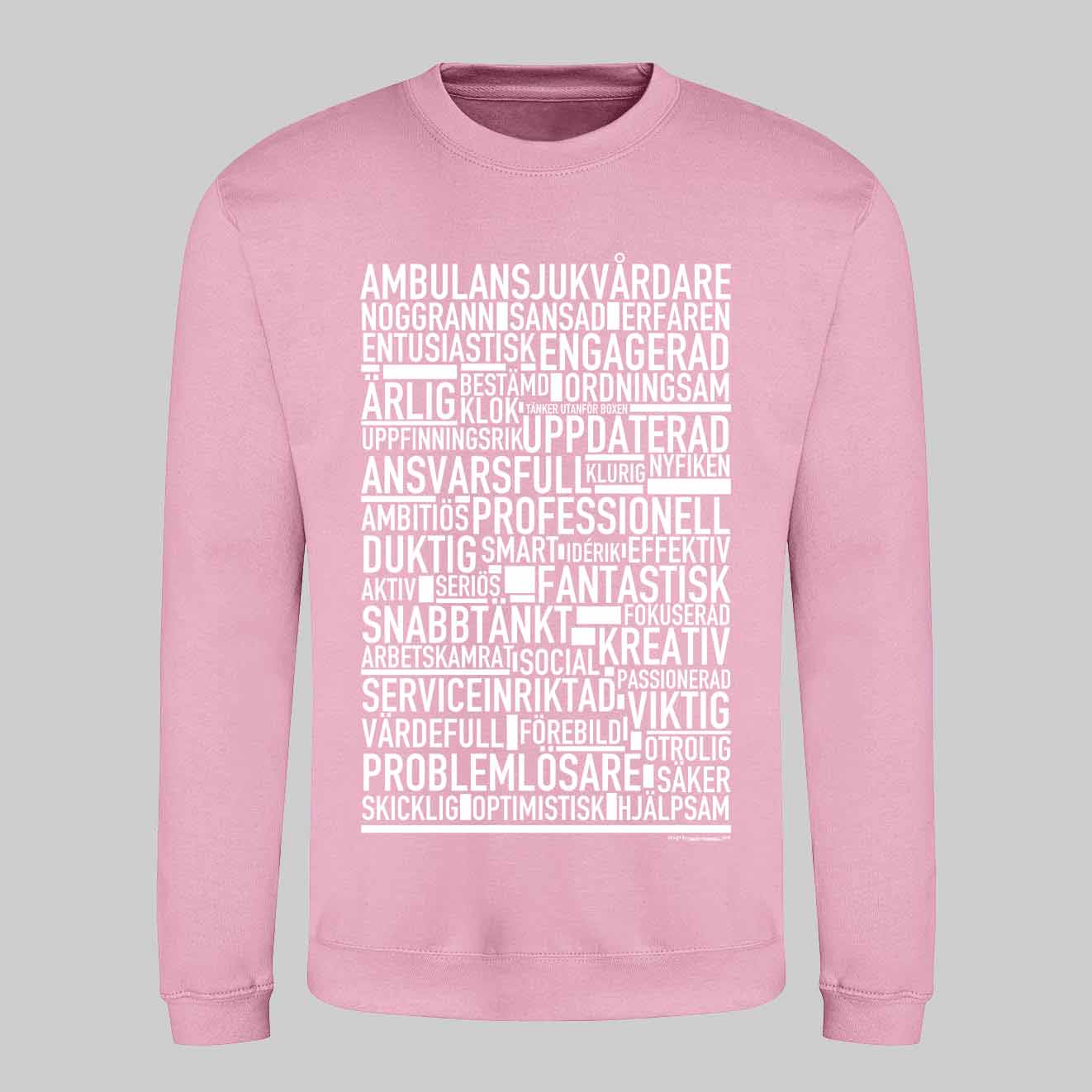 Ambulanssjukvårdare Text Sweatshirt