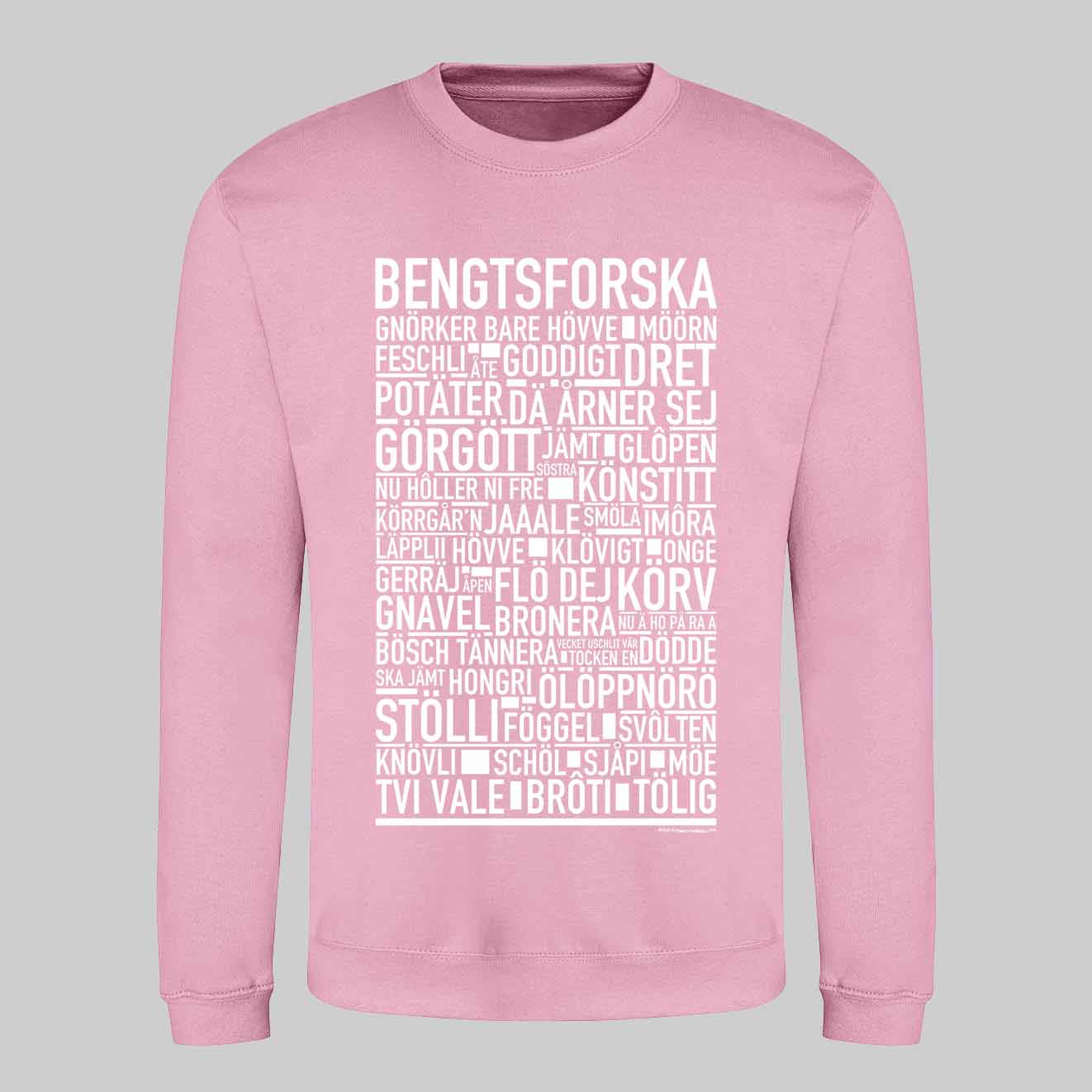 Bengtsforska Dialekt Text Sweatshirt