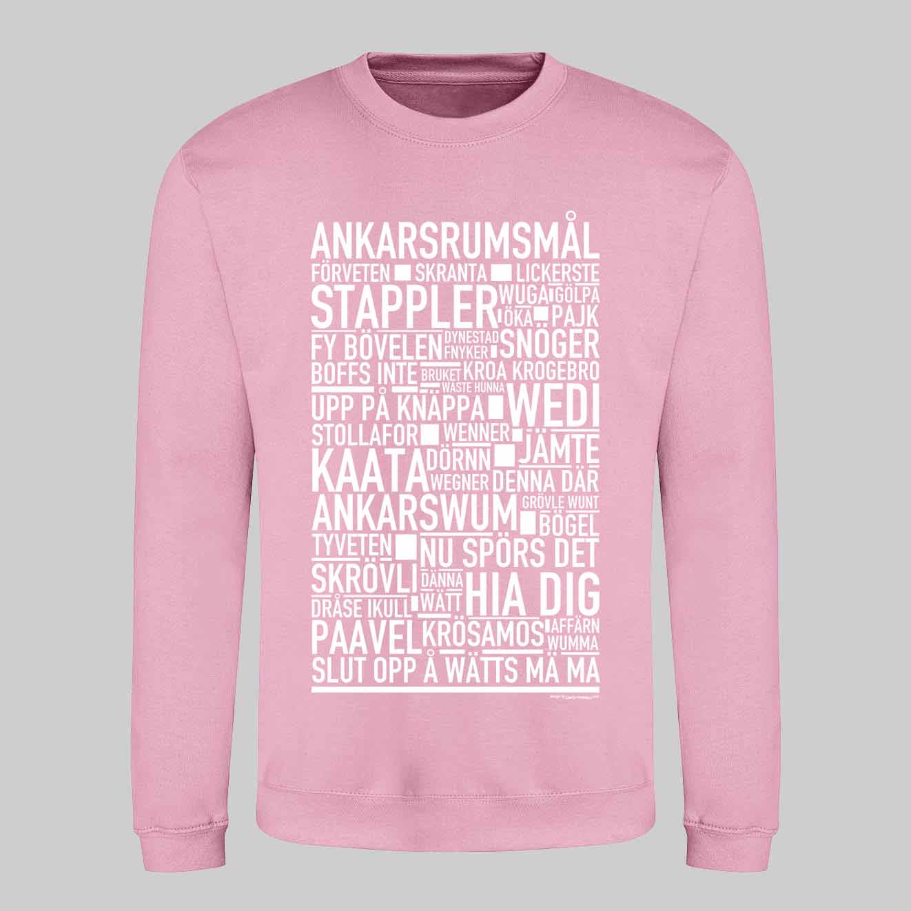 Ankarsrumsmål Dialekt Text Sweatshirt