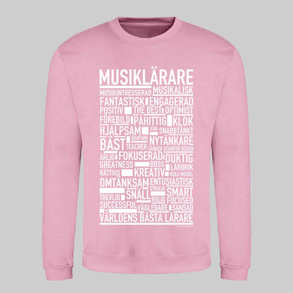Musiklärare Text Sweatshirt