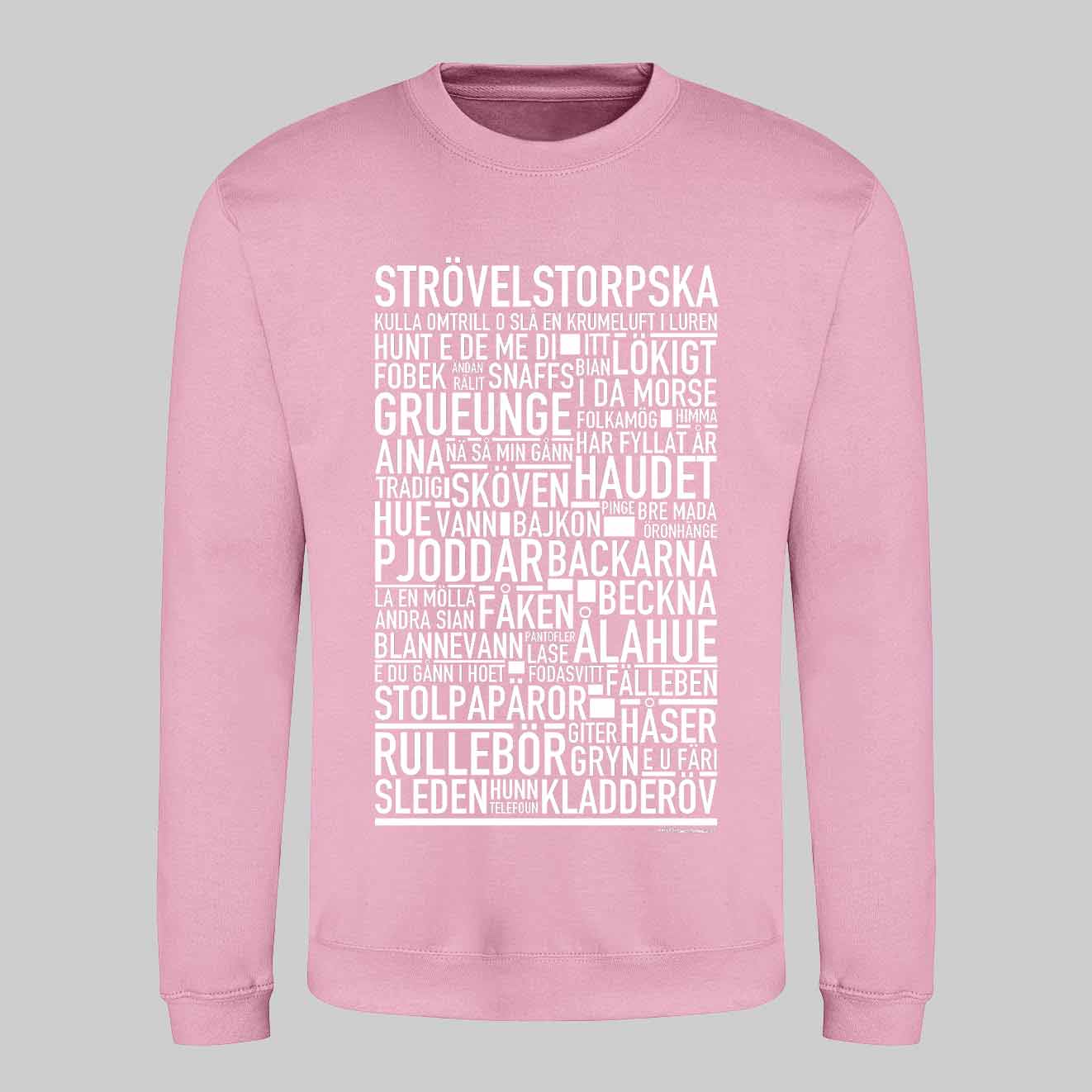 Strövelstorpska Dialekt Text Sweatshirt