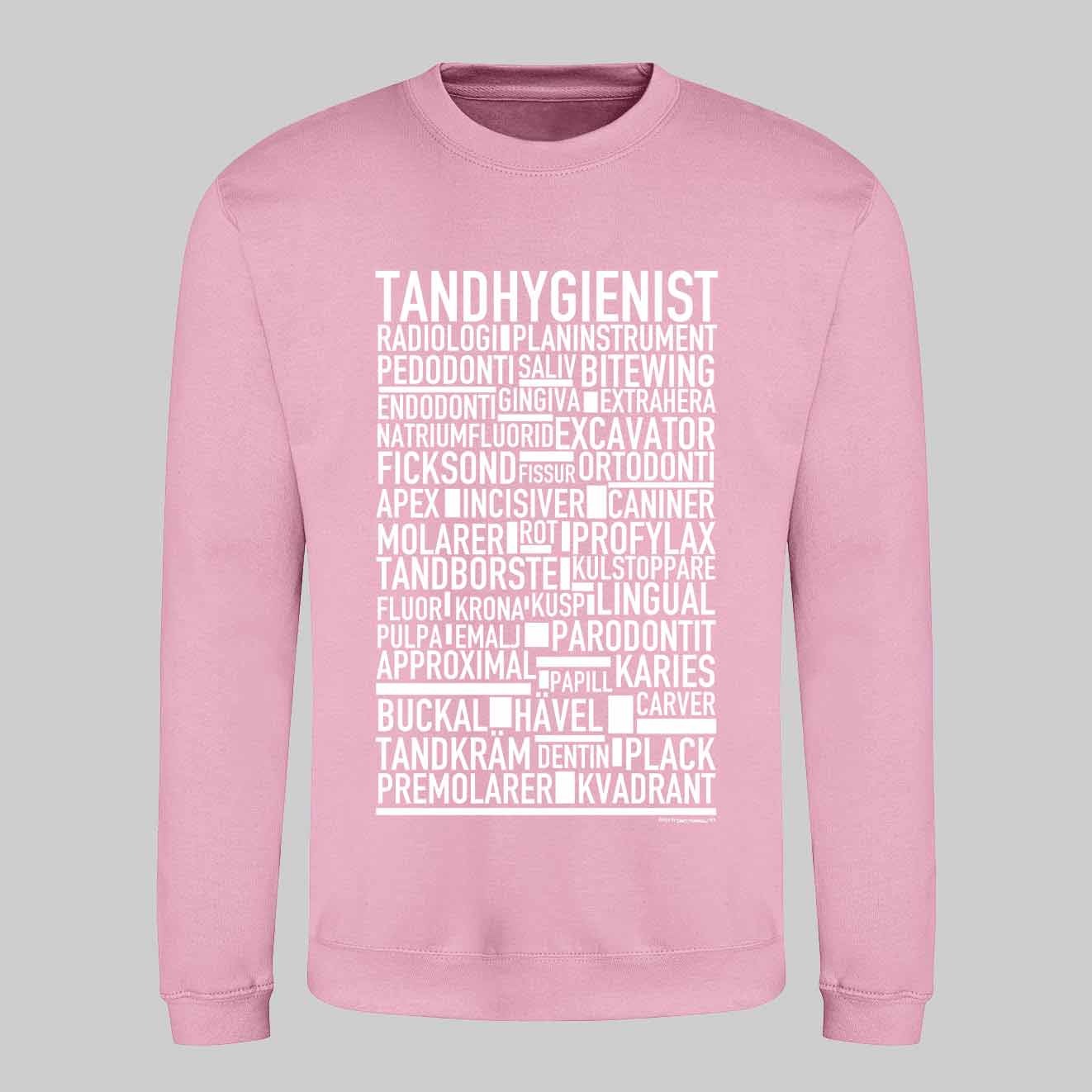 Tandhygienist Text Sweatshirt
