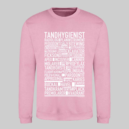 Tandhygienist Text Sweatshirt
