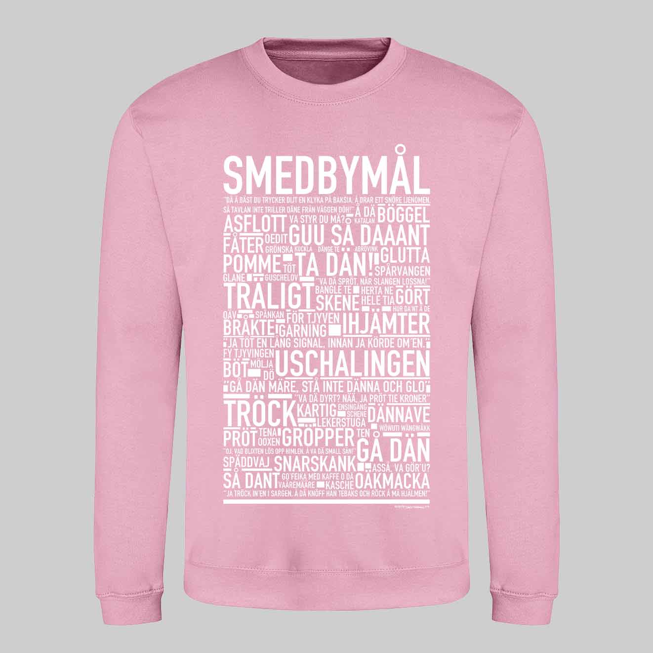 Smedbymål Dialekt Text Sweatshirt