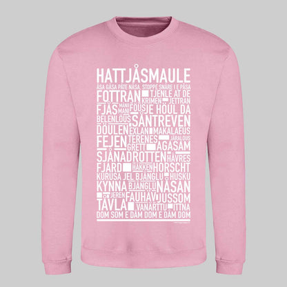 Hattjåsmaule Dialekt Text Sweatshirt