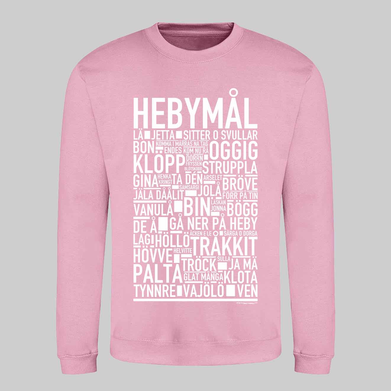 Hebymål Dialekt Text Sweatshirt