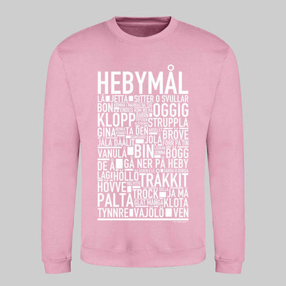 Hebymål Dialekt Text Sweatshirt