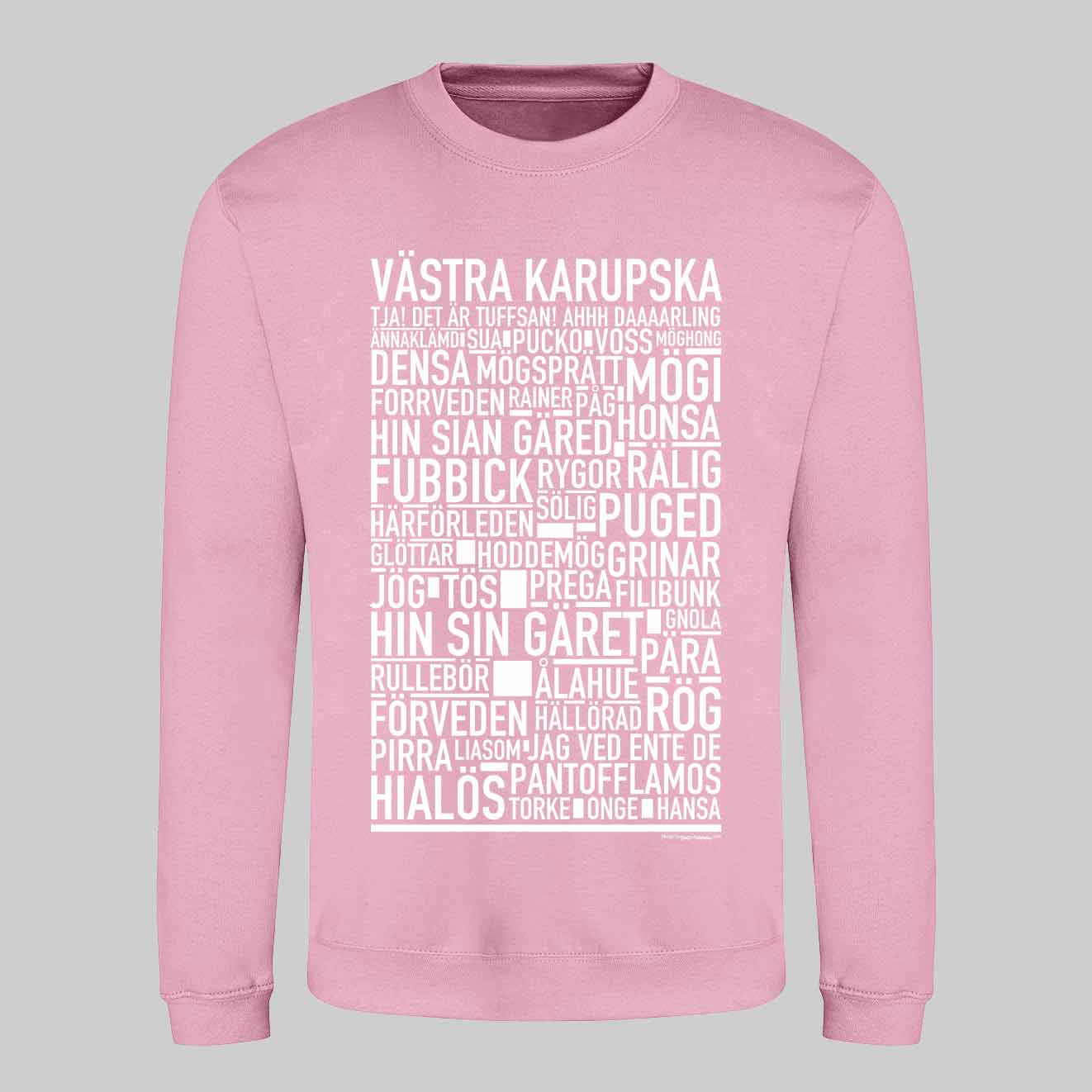 Västra Karupska Dialekt Text Sweatshirt