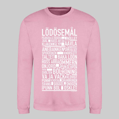 Lödösemål Dialekt Text Sweatshirt