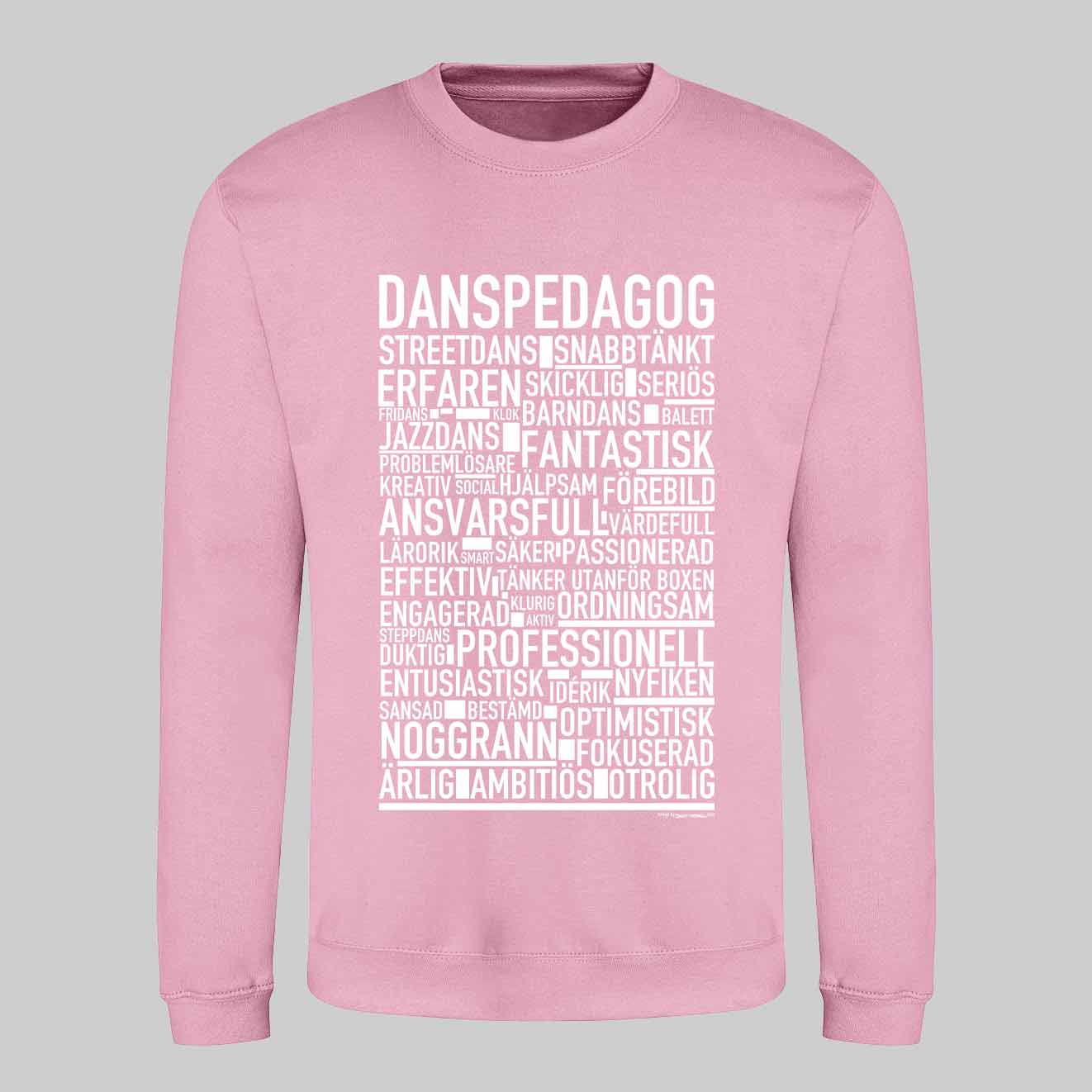 Danspedagog Text Sweatshirt